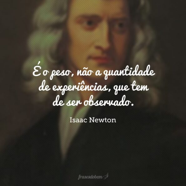 Frases De Cientistas Cheias De Ensinamentos Sobre A Vida