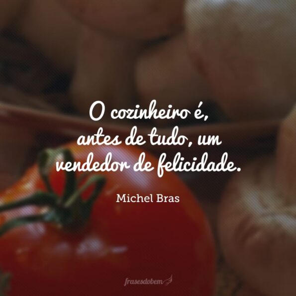 Frases De Cozinha Para Quem Gosta De Saborear As Coisas Boas Da Vida