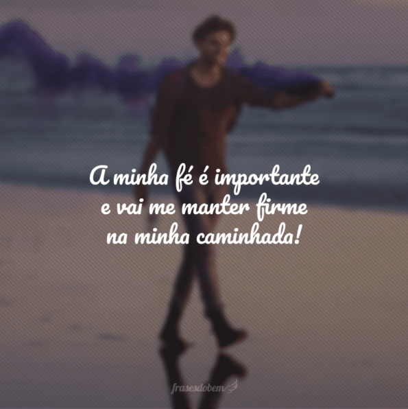 Frases De Caminhada Para N O Desistir Do Seu Destino