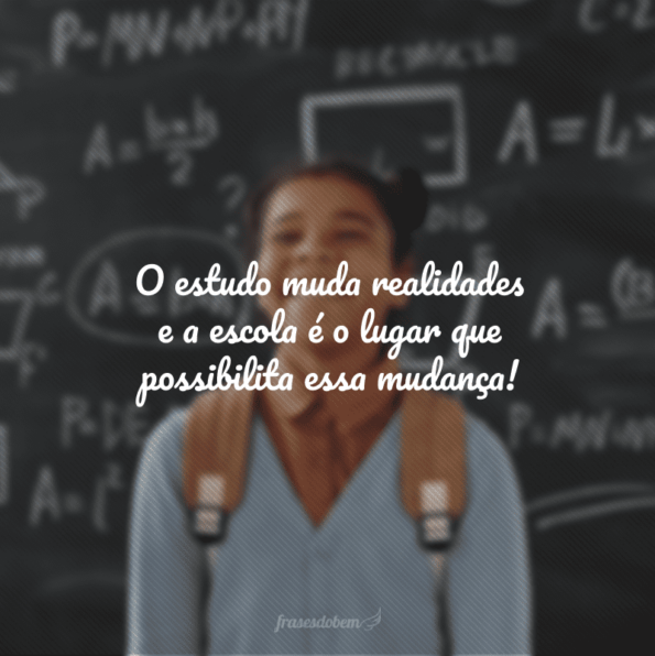 Frases Sobre Escola Para Quem Deseja Aprender Cada Vez Mais