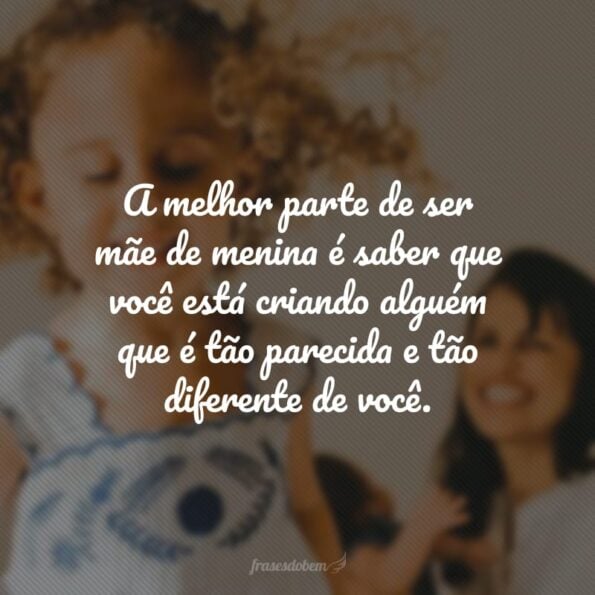 Frases De M E De Menina Para Declarar O Seu Amor Pela Sua Filha