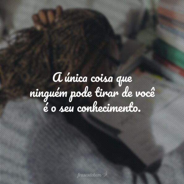 Frases De Estudo E Dedica O Que V O Inspirar O Seu Aprendizado