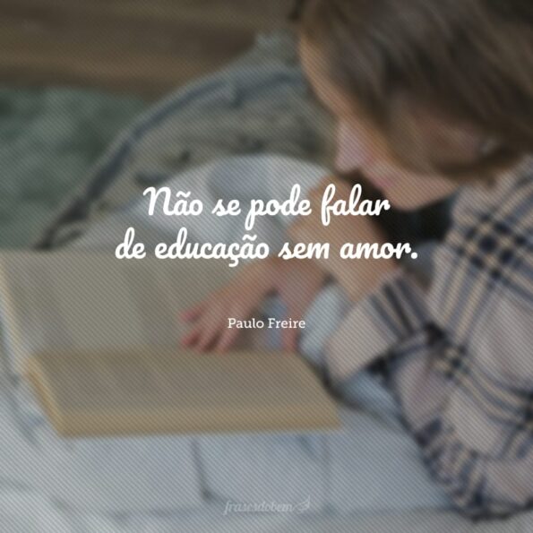 45 Frases De Filósofos Sobre Educação Para Refletir Sobre Aprendizagem