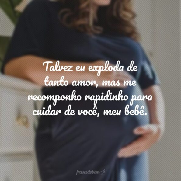 60 Frases De Mãe Para Bebê Na Barriga Que Representam Esse Amor 2761