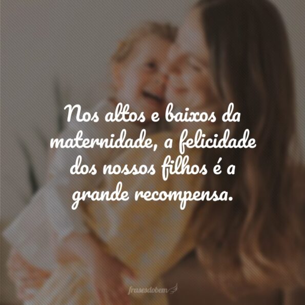 Frases Sobre Maternidade Que S Quem M E Consegue Entender