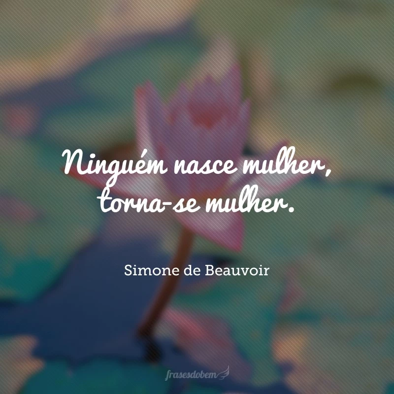 40 frases de Simone de Beauvoir para se fortalecer na luta feminista