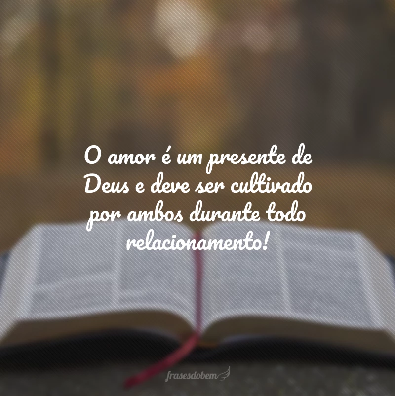 40 frases para casal católico que dizem a importância da fé e do amor