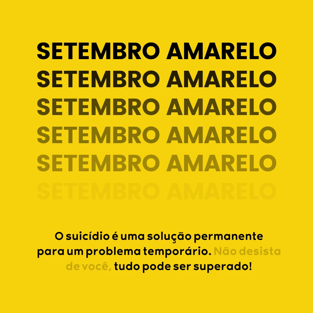 O suicídio é uma solução permanente para um problema temporário. Não desista de você, tudo pode ser superado!