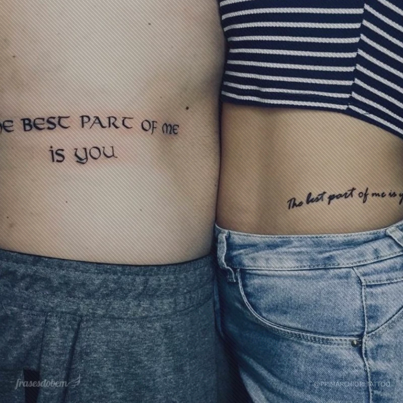 The best part of me is you. (A melhor parte de mim é você.)